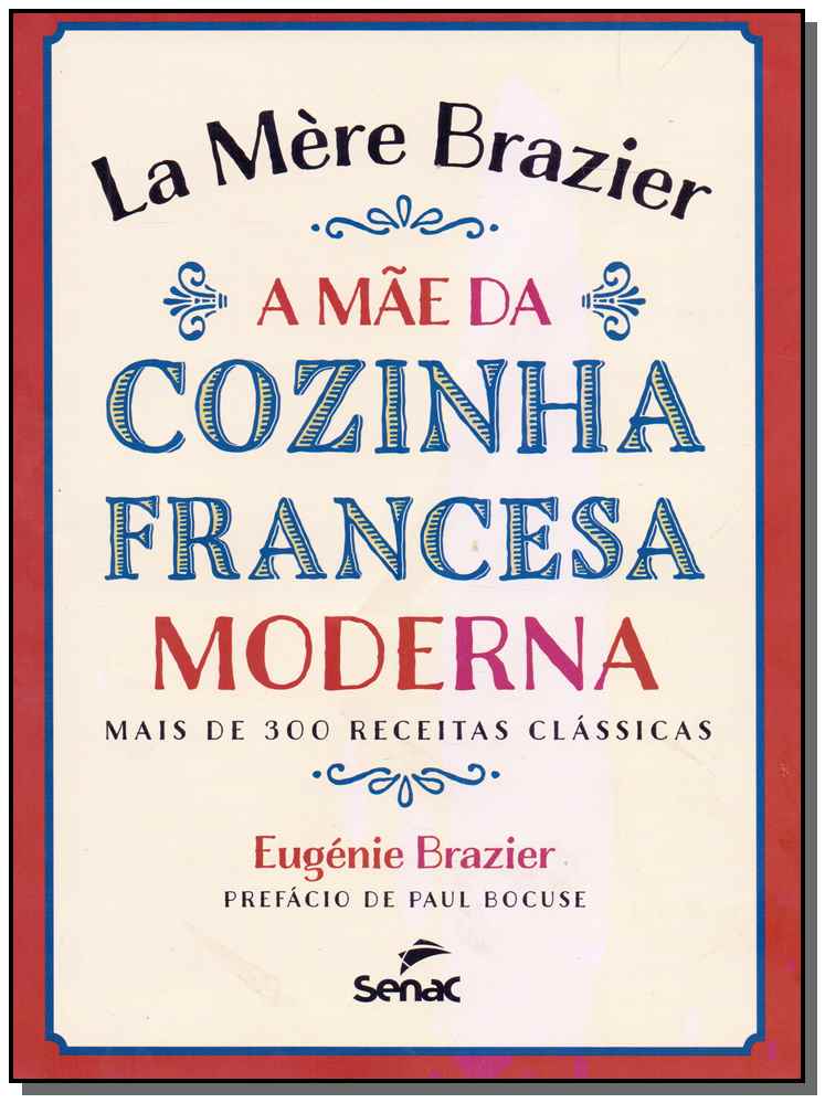 La Mère Brazier - A Mãe da Cozinha Francesa Moderna