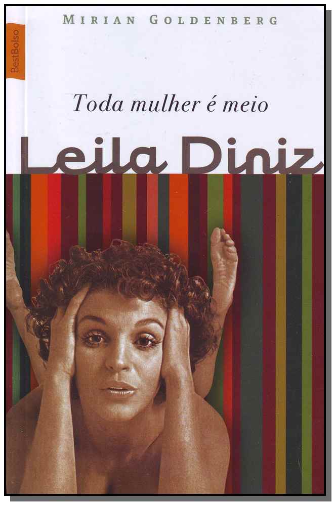 Toda Mulher É Meio Leila Diniz (Edição de Bolso)