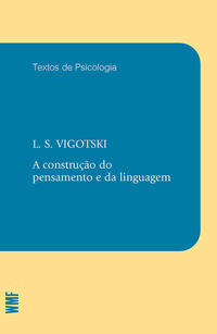 Construcao do Pensamento e da Linguagem, a