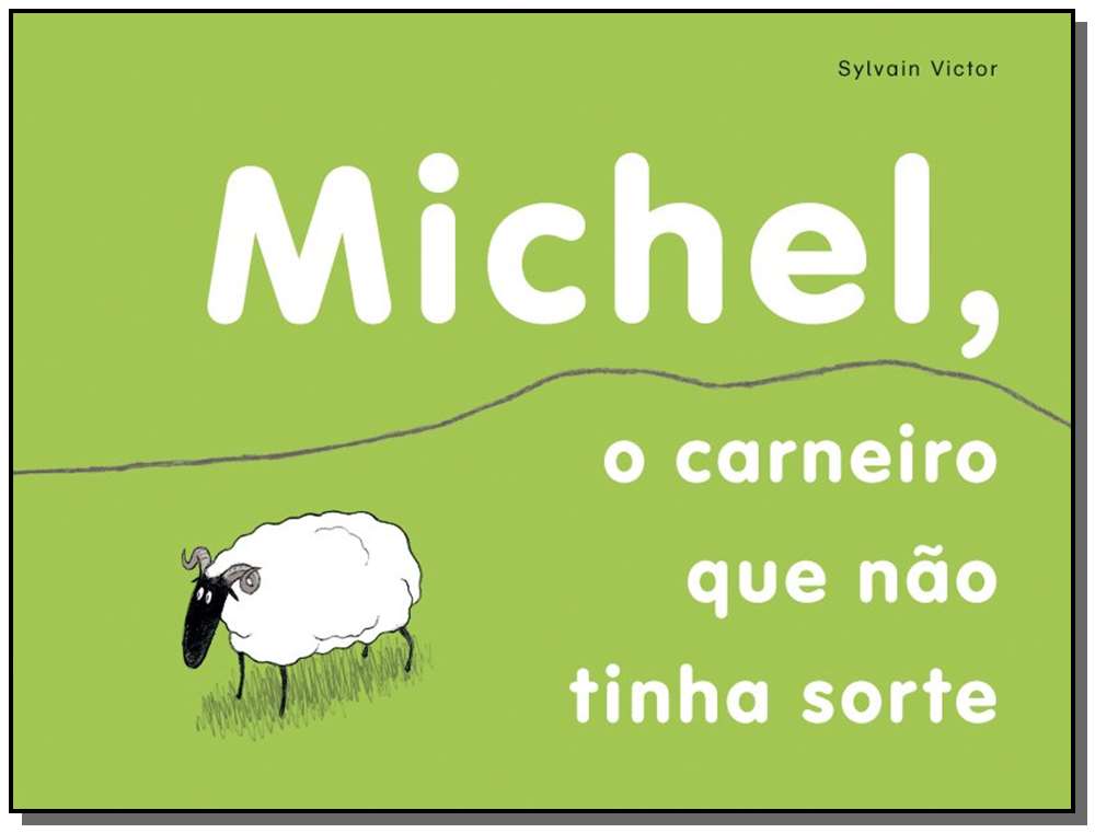 Michel, o Carneiro que Não Tinha Sorte