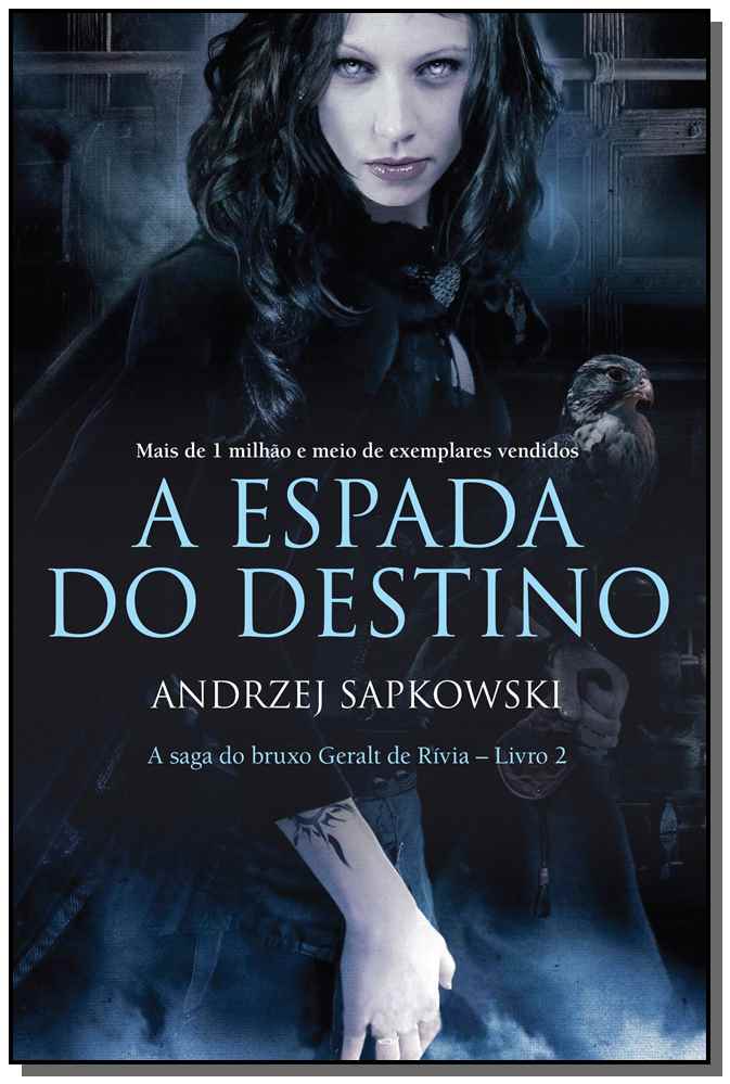 The Witcher - A Espada do Destino - Vol. 02 - (A Saga do Bruxo Geralt de Rívia)