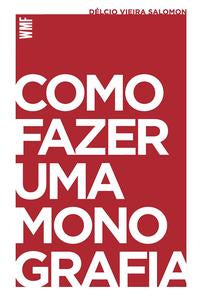 Como Fazer uma Monografia - 13ed/14