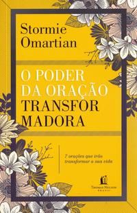 Poder da Oração Transformadora, o - 02ed/18