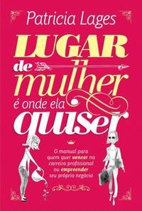Lugar de Mulher e Onde Ela Quiser