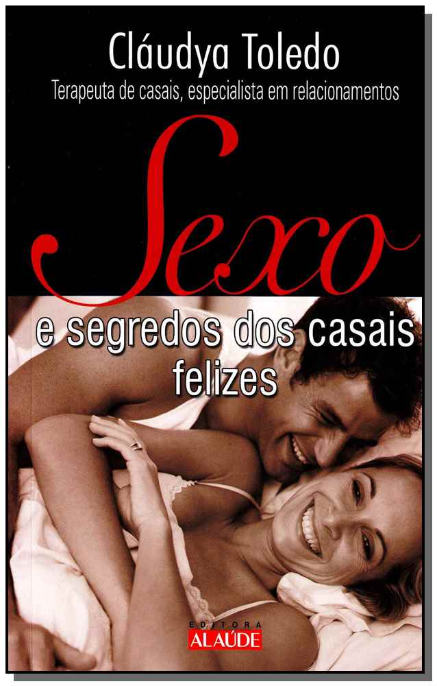 Sexo e Segredos dos Casais Felizes