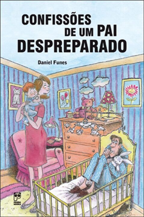 Confissoes de um Pai Despreparado