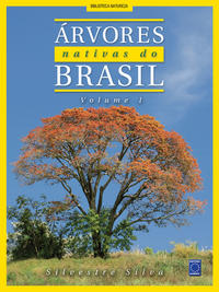 Árvores Nativas do Brasil - Vol. 01