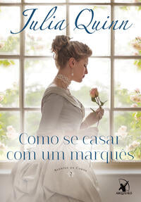 Como se Casar com um Marquês - (Agentes da Coroa - Livro 2)