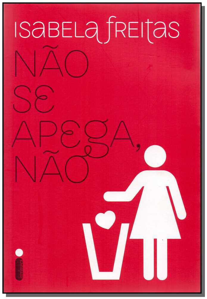 Não se Apega, Não