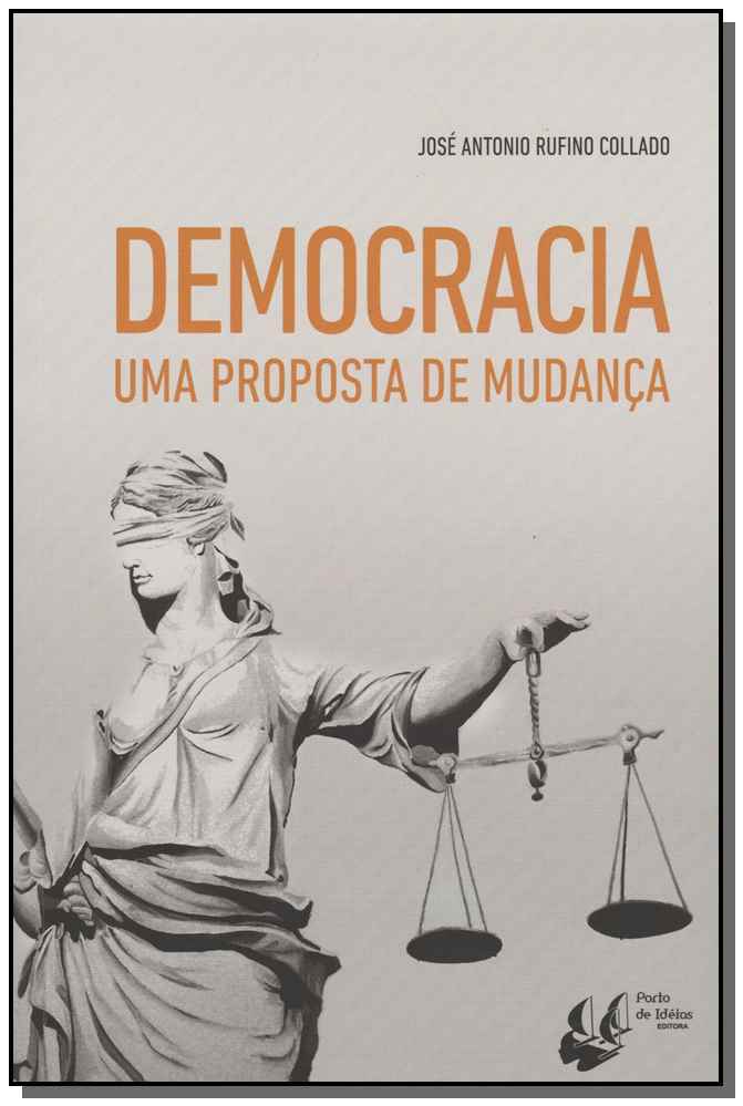 Democracia - Uma Proposta de Mudança