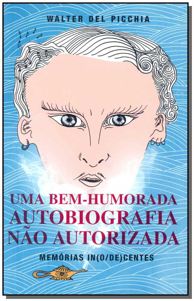Uma Bem-Humorada Autobiografia Não Autorizada