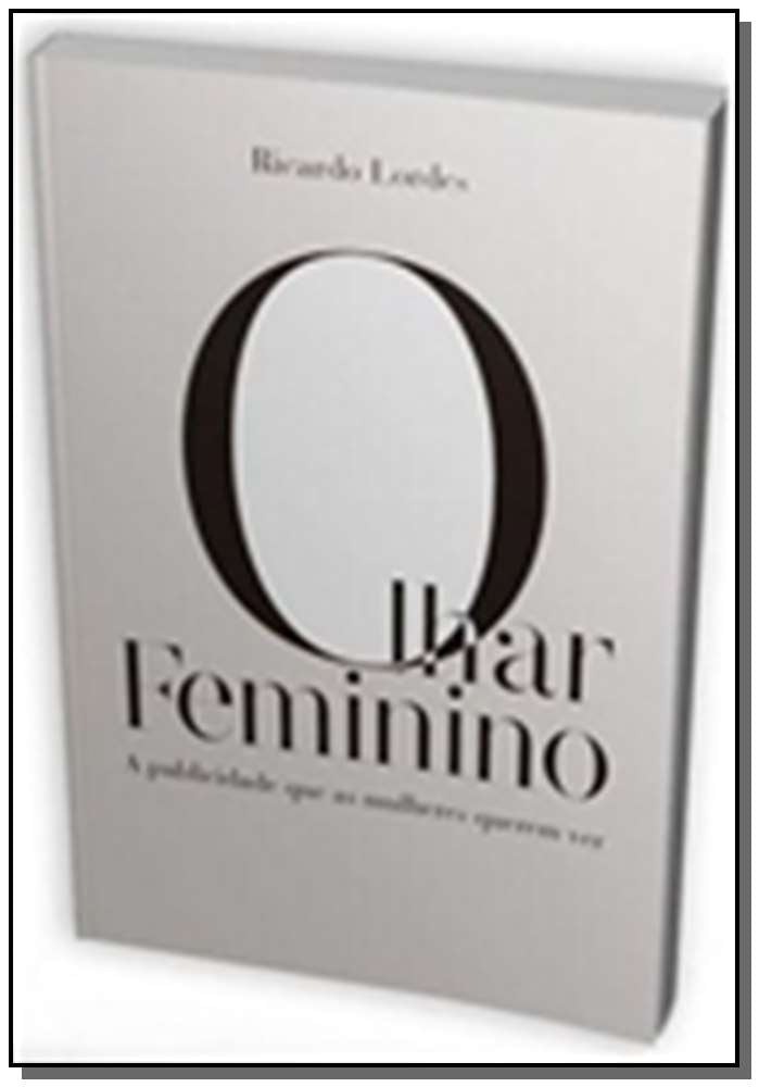 Olhar Feminino, o