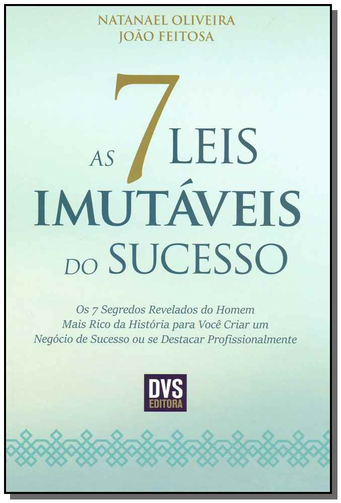 As 7 Leis Imutáveis do Sucesso