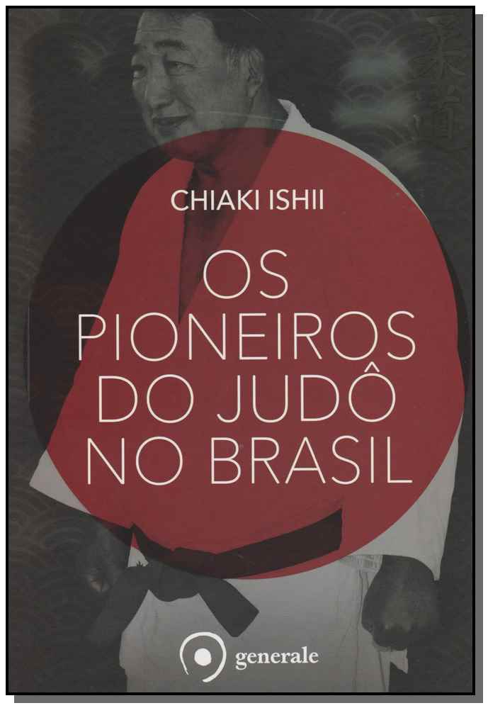 Os Pioneiros do Judô