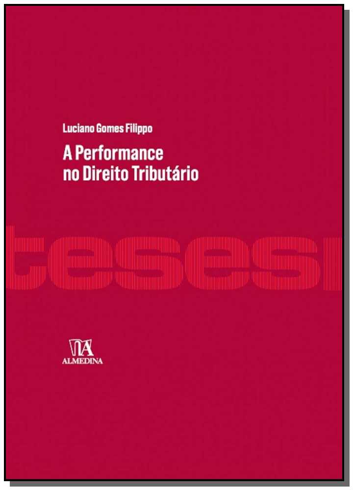 A Performance no Direito Tributário - 01ed/16