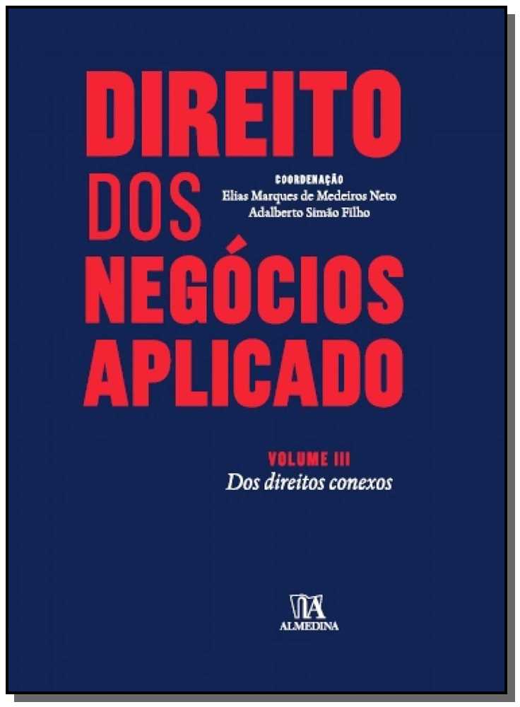 Direito dos Negócios Aplicado - Vol. III - 01ed/16