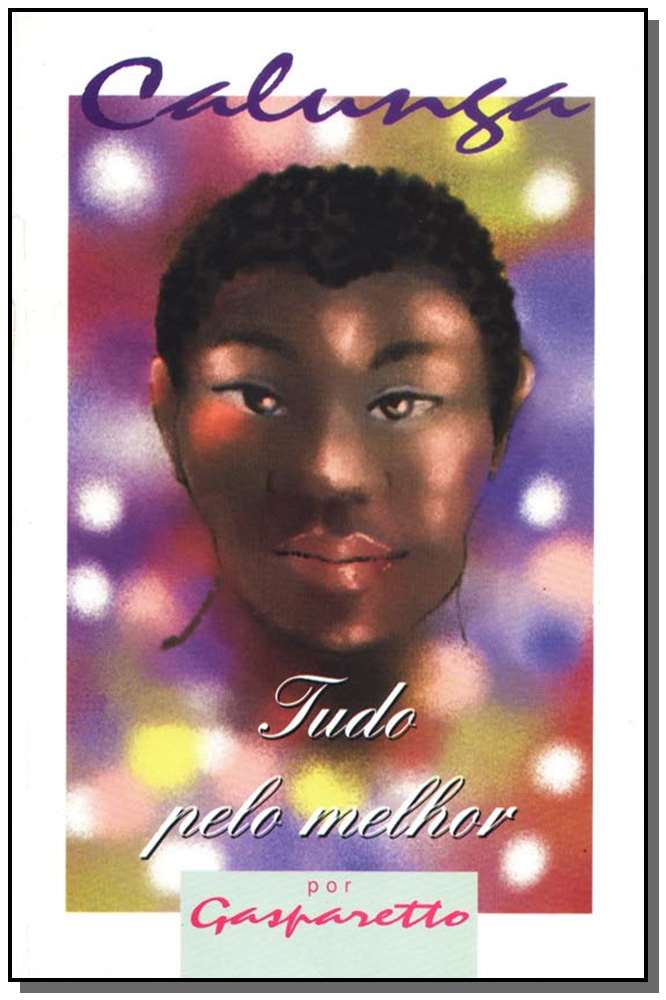Calunga-Tudo Pelo Melhor