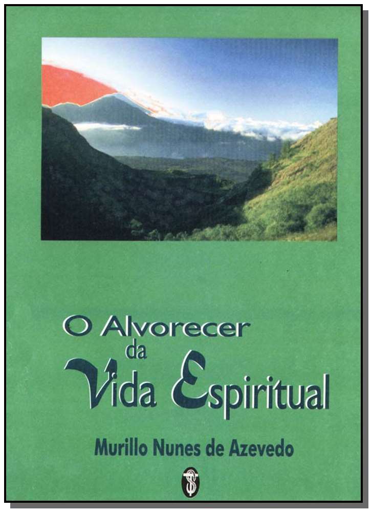 O Alvorecer da Vida Espiritual