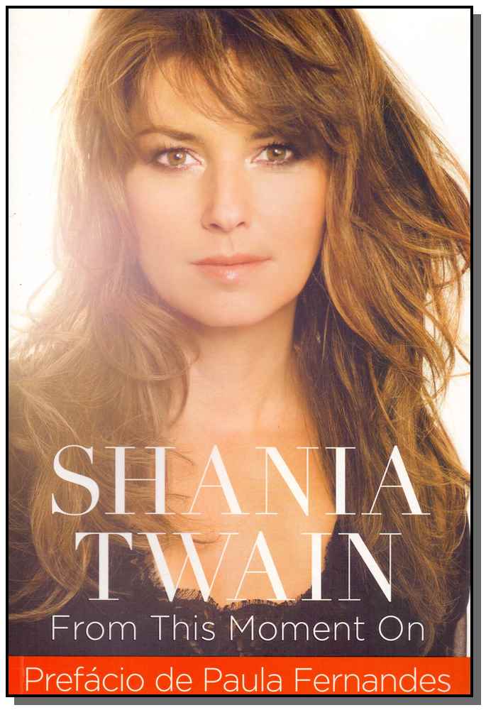 Shania Twain - From This Moment On