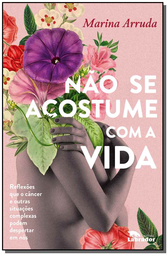 Não se Acostume com a Vida