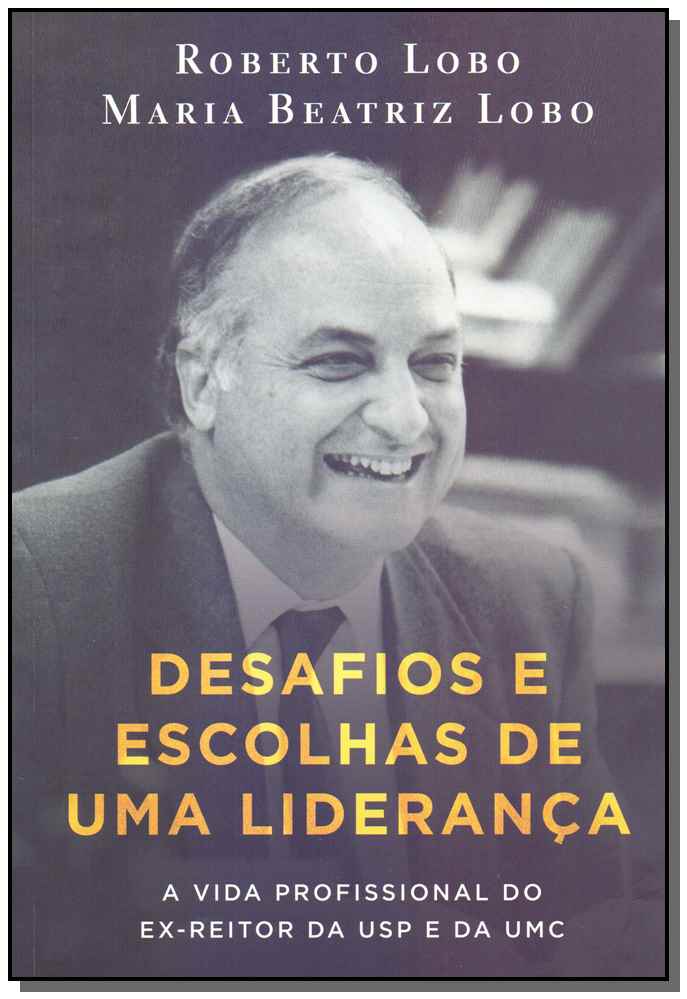 Desafios e Escolhas de uma Liderança