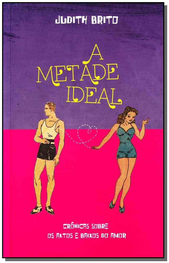Metade Ideal, a