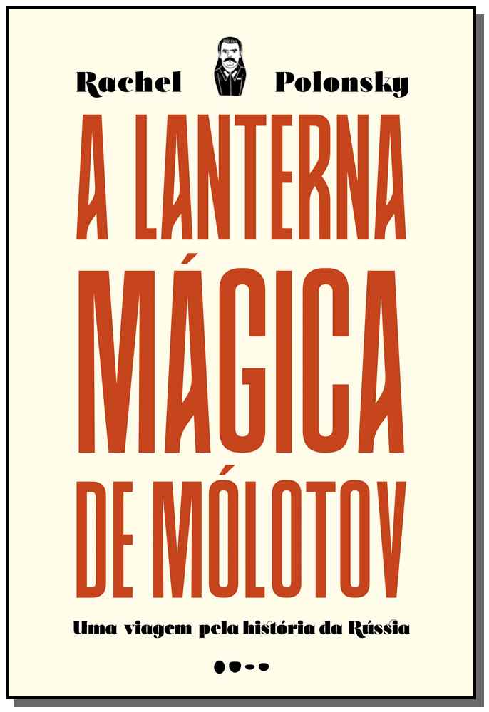 A Lanterna Mágica de Mólotov