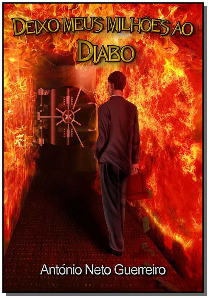 Deixo Meus Milhões ao Diabo