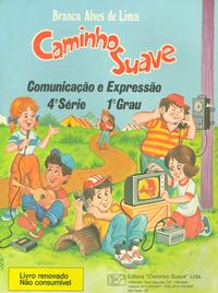 Caminho Suave 4 Serie- Comunicação e Expressão