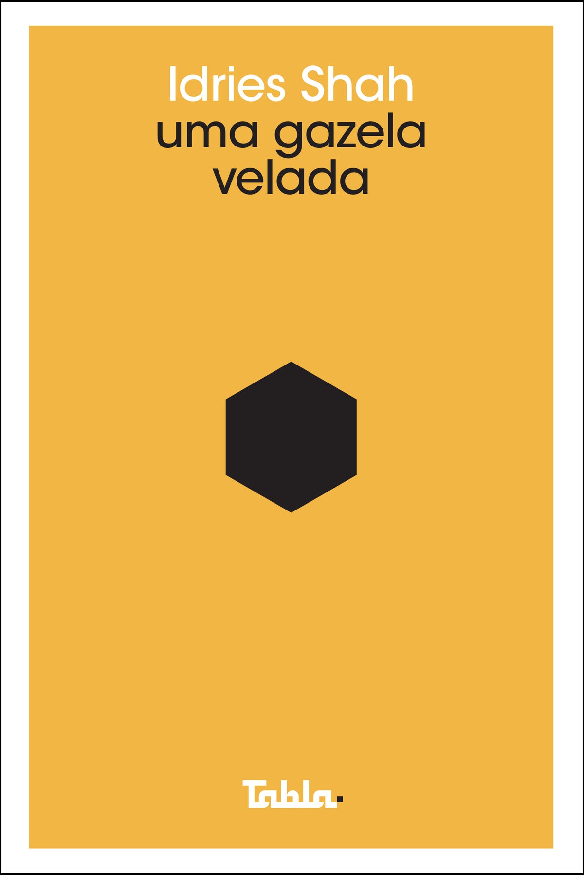 Uma Gazela Velada - Ver Como Ver