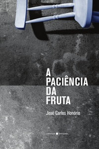 A Paciência da Fruta