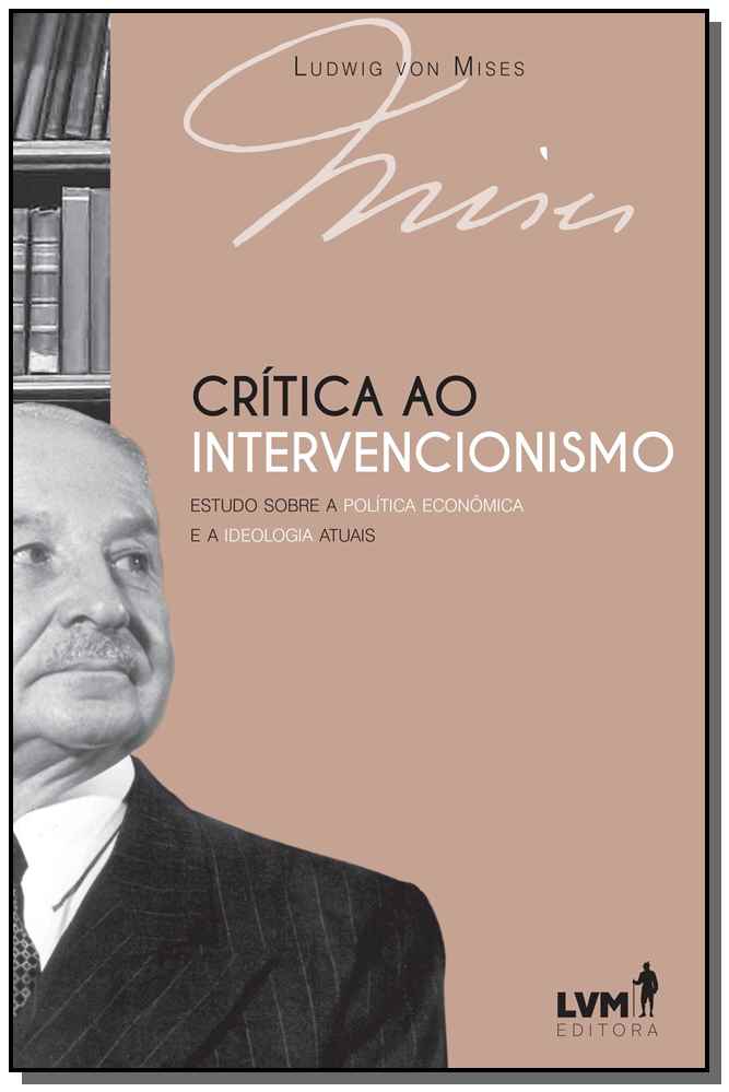 Crítica ao Intervencionismo