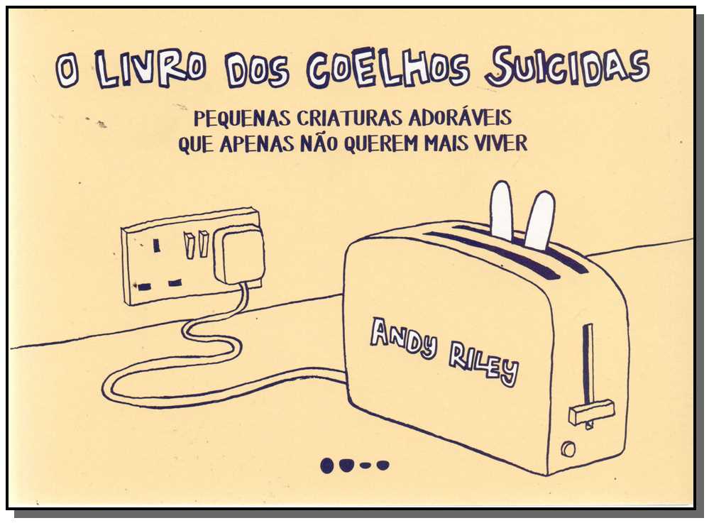 Livro dos Coelhos Suicidas, o
