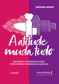 A Atitude Muda Tudoxum Convite à Superação Pessoal e Profissional no Mundo dos Negócios