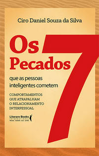 Os 7 Pecados que as Pessoas Inteligentes Cometemxcomportamentos que Atrapalham o Relacionamento Inte