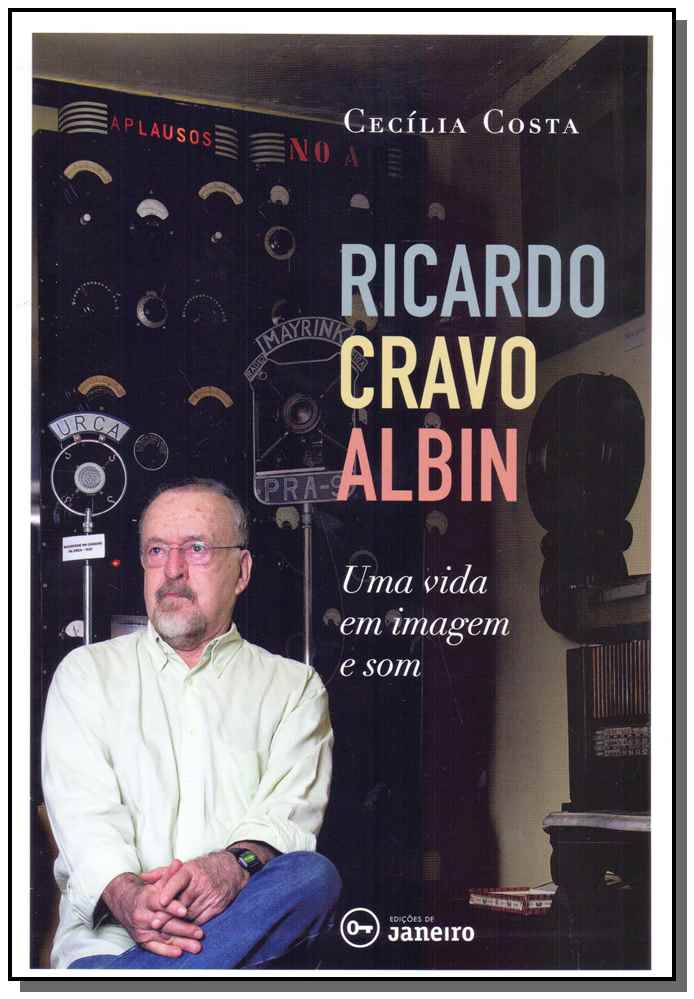Ricardo Cravo Albin: Uma Vida em Imagem e Som