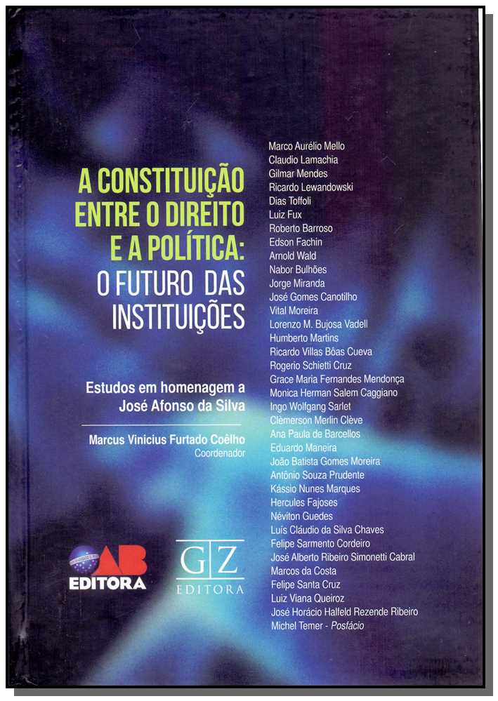 Constituição Entre o Direito e a Política - 01ed/18