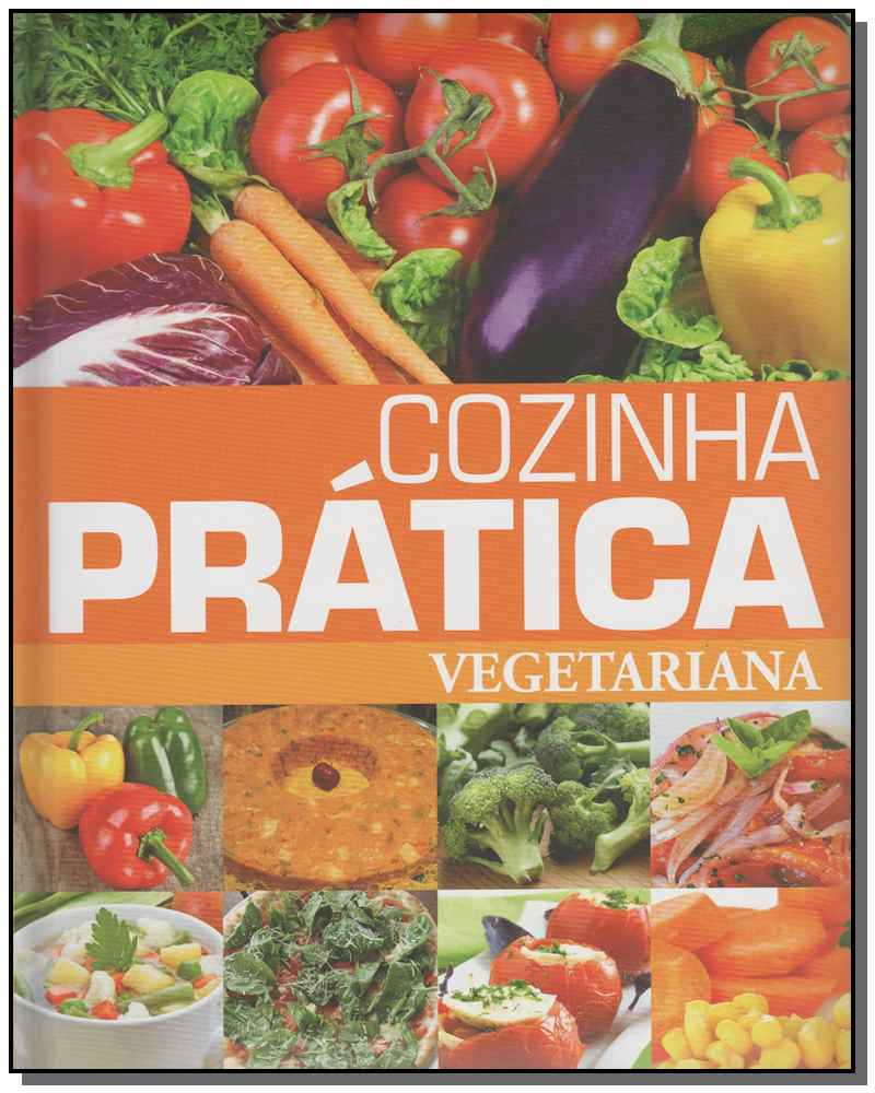 Cozinha Prática - Vegetariana