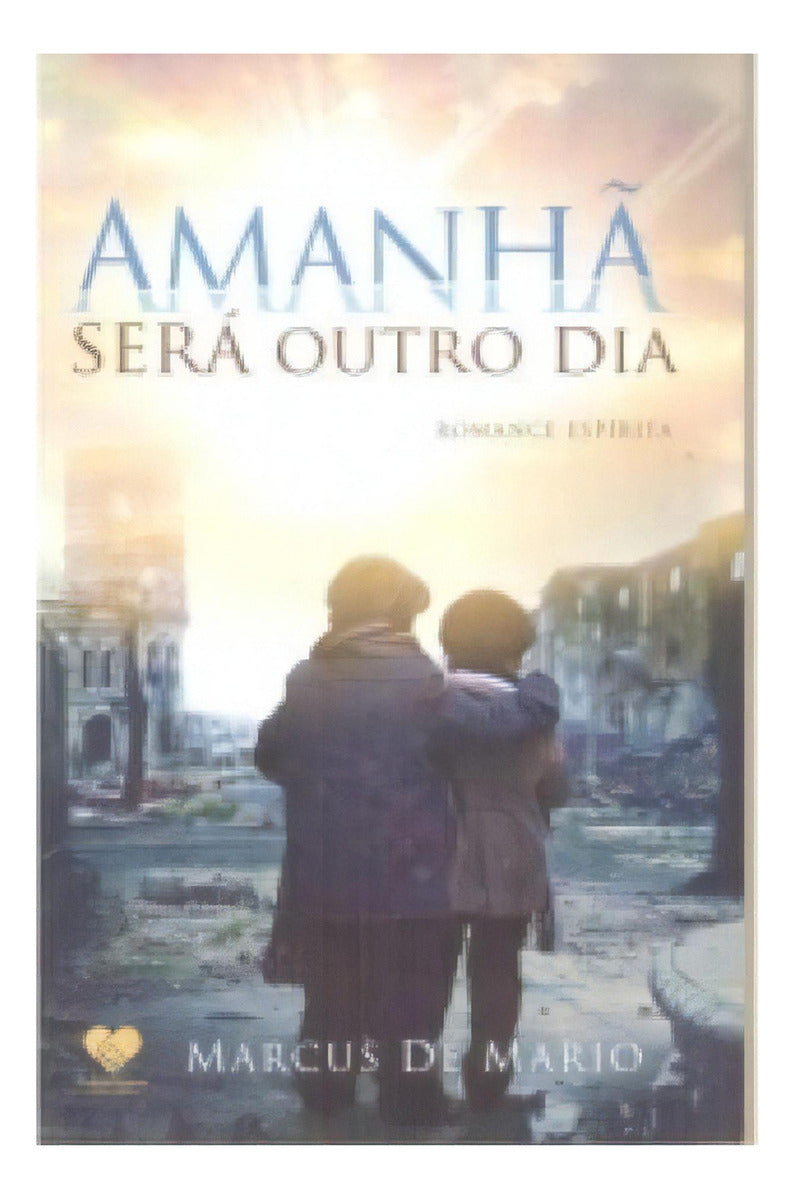 Amanha Sera Outro Dia
