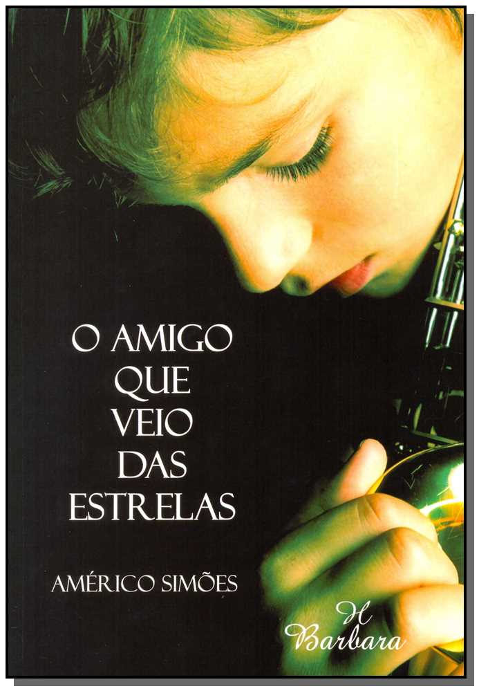 Amigo que Veio das Estrelas, o