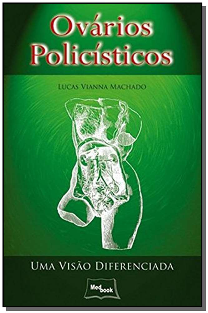 Ovários Policísticos - Uma Visãoo Diferenciada