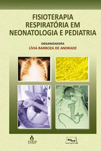 Fisioterapia Respiratória em Neonatologia e Pediat