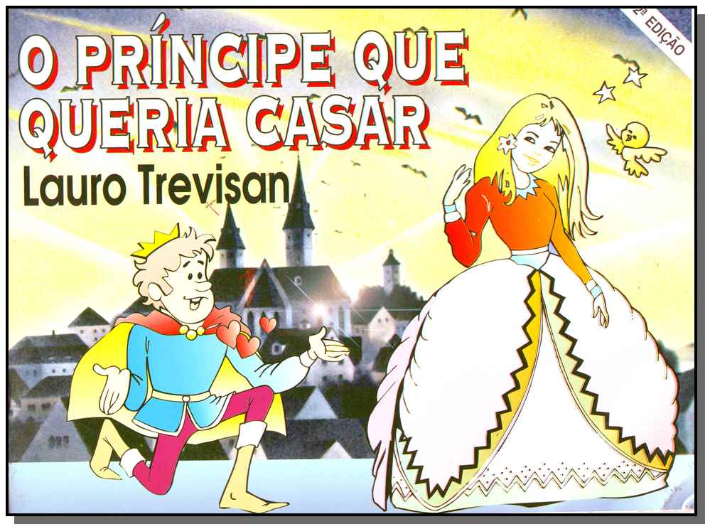 Príncipe que Queria Casar,o
