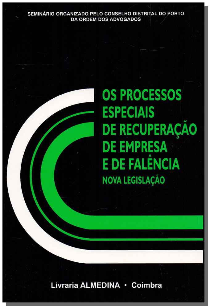 Processos Especiais de Recuperação de Empresa e de Falência, os