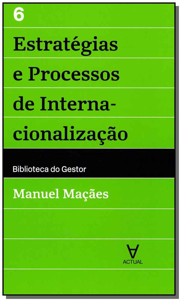 Estratégias e Processos de Internacionalização - Vol.6
