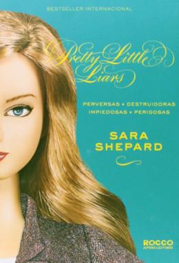 Capa do livro Box - Pretty Little Liars - Vols. 5 ao 8 - Perversas, Destruidoras, Impiedosas, Perigosas, de Sara Shepard