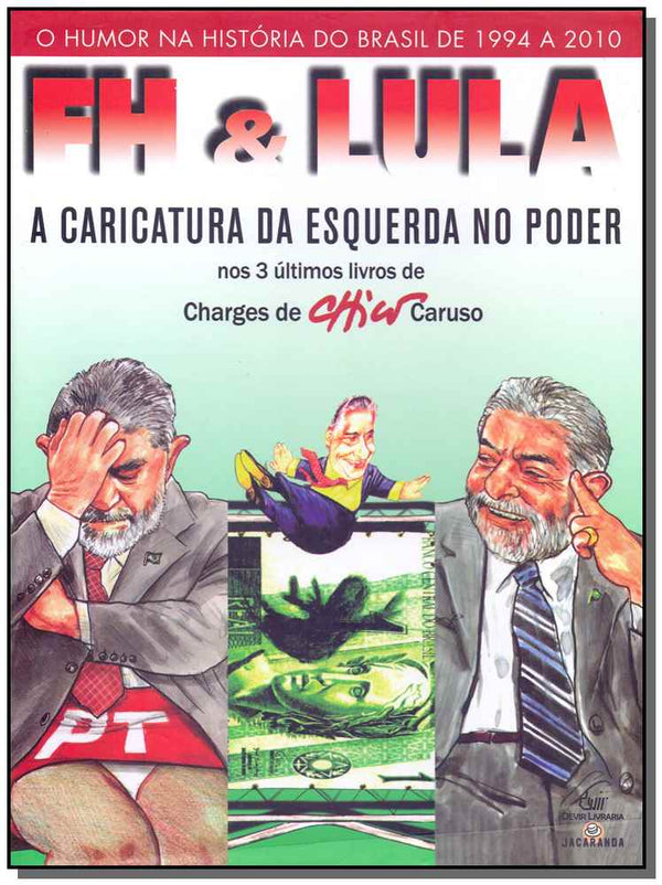 Capa do livro Box - Fh e Lula - A Caricatura da Esquerda no Poder, de Chico Caruso