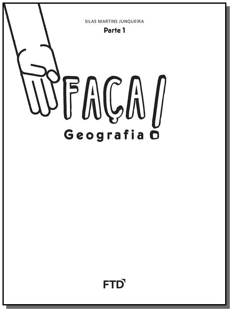 Faça Geografia - 3º Ano Parte 1 - 01ed/16