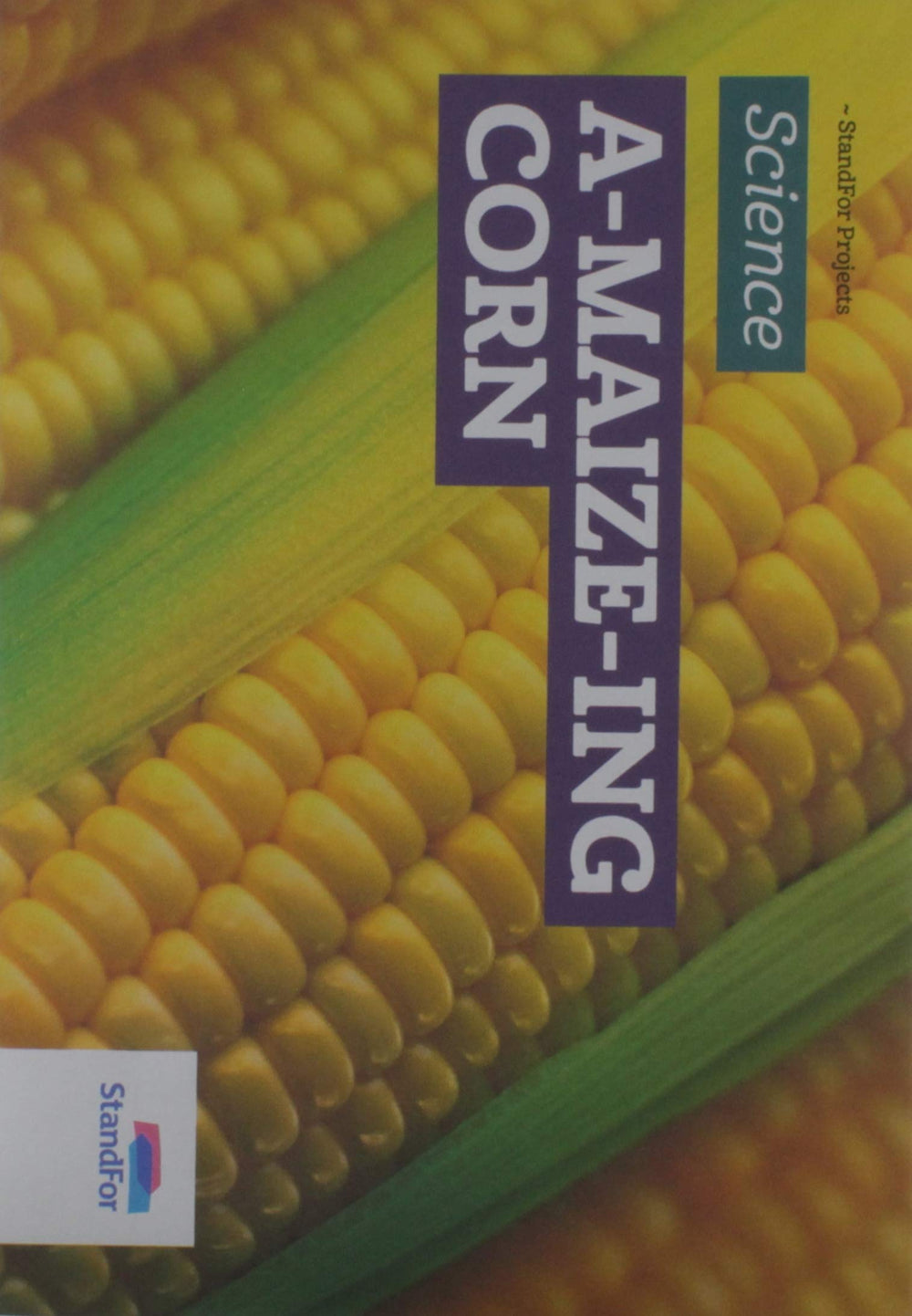 Standfor Bilingual:Level 4- V16 - A-Maize-Ing Corn