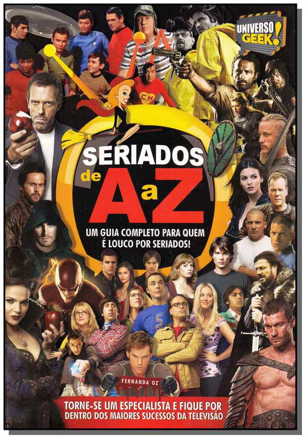 Capa do livro Universo Geek 3! - Seriados de a a Z, de Fernanda Oz